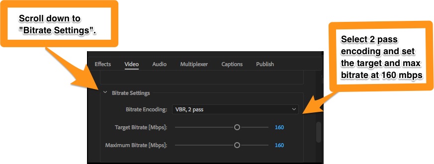 Set the bitrate encoding to 2-pass at 160 mbps for better quality.